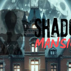 暗影公馆/SHADOW MANSION