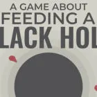 关于喂养黑洞的游戏/A Game About Feeding A Black Hole