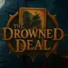 The Drowned Deal
