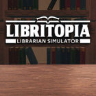 LIBRITOPIA: Librarian Simulator
