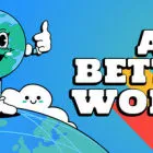 A Better World