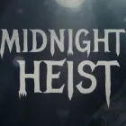 Midnight Heist