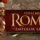 罗马2：全面战争/Total War: ROME II - Emperor Edition