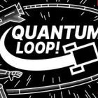 Quantum Loop