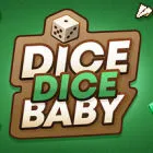 Dice Dice Baby