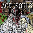 BLACK SOULS II
