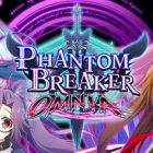 幻象破坏者OMNIA/Phantom Breaker: Omnia