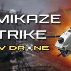 神风突击：FPV无人机/Kamikaze Strike: FPV Drone