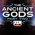 DOOM Eternal: The Ancient Gods - Part Two