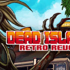 Dead Island Retro Revenge