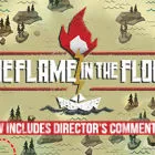洪潮之焰 / The Flame in the Flood