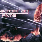 终结者2D：命运未定/Terminator 2D: NO FATE