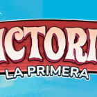 Victoria: La Primera