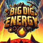Big Dig Energy
