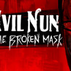 Evil Nun: The Broken Mask