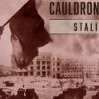 战争熔炉&mdash;&mdash;斯大林格勒/Cauldrons of War - Stalingrad