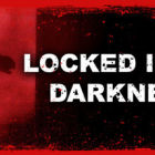 Locked in my Darkness